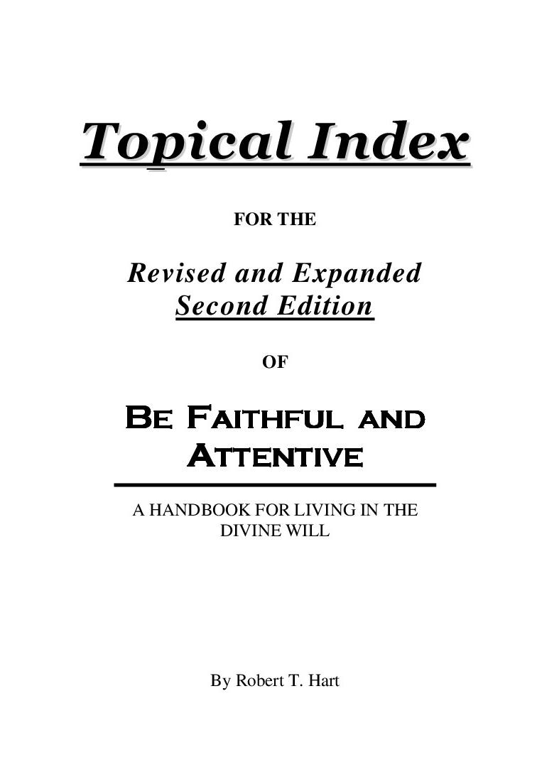 TOPICAL INDEX for Be Faithful and Attentive (2nd Edition)